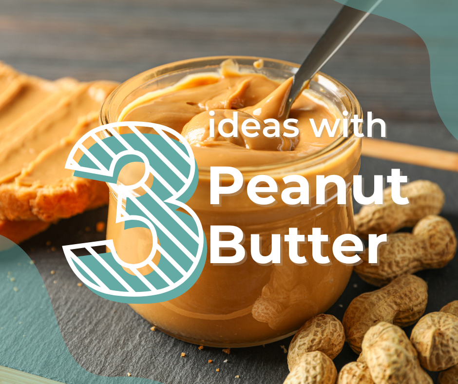 3 Ideas with Peanut Butter – vanillamummy.com